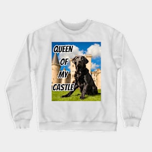 Queen of My Castle Black Labrador Retriever Crewneck Sweatshirt